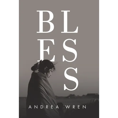 Bless - Hardcover