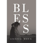 Bless - Hardcover