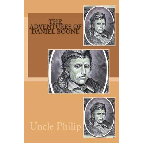 The Adventures of Daniel Boone - Paperback