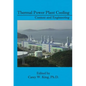 Thermal Power Plant Cooling: Context and Engineering - Paperback