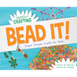 Bead It! Super Simple Crafts for Kids - Library Binding