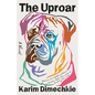 The Uproar - Hardcover