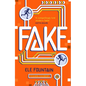 Fake: A Thrillingly Paced, Timely Novel about Identity and Our Digital Lives - Paperback