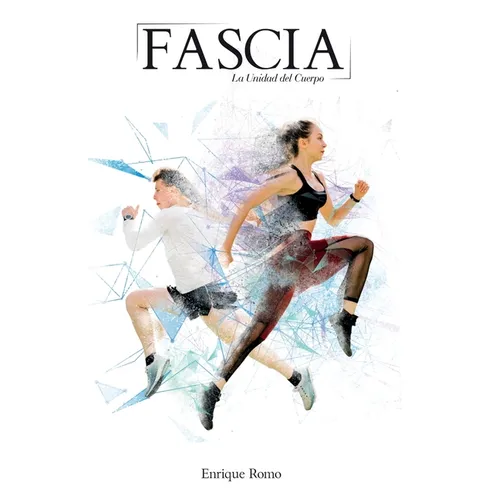 Fascia: La Unidad del Cuerpo - Paperback