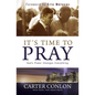 It's Time to Pray: God's Power Changes Everything - Hardcover