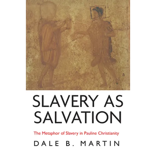 Slavery as Salvation - Hardcover