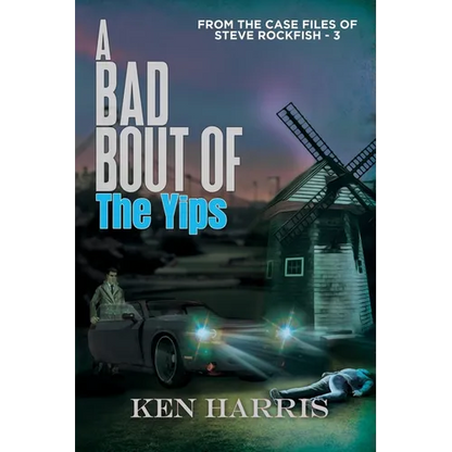 A Bad Bout of the Yips: From the Case Files of Steve Rockfish - Paperback