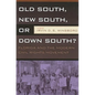Old South, New South, or Down South?: Florida and the Modern Civil Rights Movement - Paperback