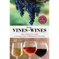 From Vines to Wines, 5th Edition: The Complete Guide to Growing Grapes and Making Your Own Wine - Paperback