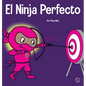 El Ninja Perfecto: Un libro para niños sobre cómo desarrollar una mentalidad de crecimiento - Hardcover