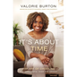 The It's about Time: The Art of Choosing the Meaningful Over the Urgent - Paperback