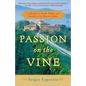 Passion on the Vine: A Memoir of Food, Wine, and Family in the Heart of Italy - Paperback