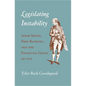 Legislating Instability: Adam Smith, Free Banking, and the Financial Crisis of 1772 - Hardcover