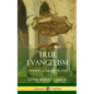 True Evangelism: Winning Souls by Prayer (Hardcover) - Hardcover