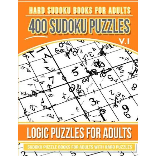 Hard Sudoku Books for Adults 400 Sudoku Puzzles Vol 1: Sudoku Puzzle Books for Adults with Hard Puzzles - Paperback
