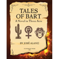 Tales of Bart: A Novel in Three Acts - Paperback