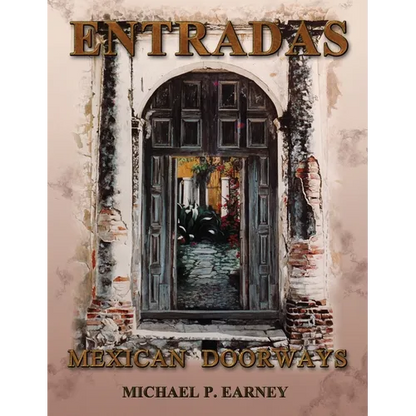 Entradas Mexican Doorways - Hardcover