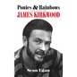 Ponies & Rainbows (hardback): The Life of James Kirkwood - Hardcover