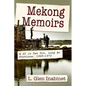 Mekong Memoirs: A GI in Tan Tru, Long an Province, 1969-1970 - Paperback