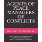 Agents of Peace Managers of Conflicts: Basic Training in the Resolution of Conflicts for Local Churches - Level 1 Curriculum (Instructor's Manual) - Paperback