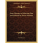 Zone Therapy or Relieving Pain and Sickness by Nerve Pressure - Paperback