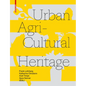 Urban Agricultural Heritage - Paperback