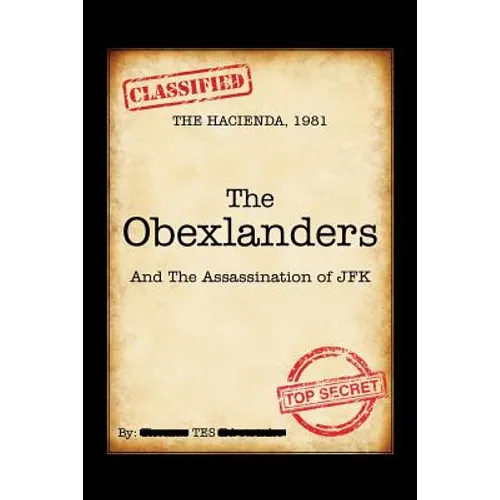 The Obexlanders: And the Assassination of JFK - Paperback