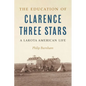 The Education of Clarence Three Stars: A Lakota American Life - Hardcover