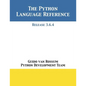 The Python Language Reference: Release 3.6.4 - Paperback