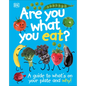 Are You What You Eat? - Hardcover
