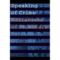 Speaking of Crime: Narratives of Prisoners - Paperback
