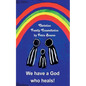 We have a God who heals!: Christian Family Constellation - Paperback