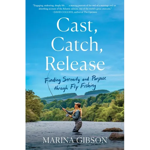Cast, Catch, Release - Paperback