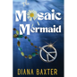 The Mosaic Mermaid - Paperback