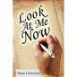 Look at Me Now - Hardcover