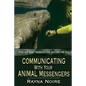 Communicating with Your Animal Messengers - Paperback