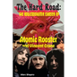 The Hard Road: The Rollercoaster Career of Atomic Rooster and Vincent Crane - Paperback