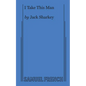 I Take This Man: A Screwball Farce - Paperback