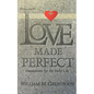 Love Made Perfect: Foundations for the Holy Life - Paperback