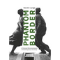Phantom Border: A Personal Reconnaissance of Contemporary Germany - Paperback