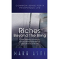 Riches Beyond the Bling: Clear Thinking on Money, Financial Independence and Life's True Riches - Hardcover