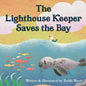 The Lighthouse Keeper Saves the Bay - Paperback