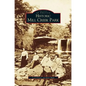 Historic Mill Creek Park - Hardcover