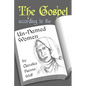 The Gospel According to the Un-Named women - Paperback