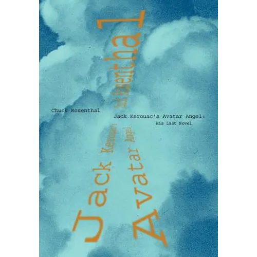 Jack Kerouac's Avatar Angel - Hardcover