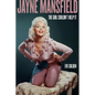 Jayne Mansfield: The Girl Couldn't Help It - Hardcover