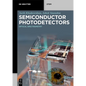 Semiconductor Photodetectors: Optical Spectrometry - Paperback