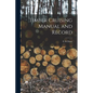 Timber Cruising Manual and Record - Paperback