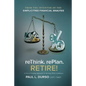 Rethink. Replan. Retire! - Paperback