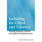 Including the Gifted and Talented: Making Inclusion Work for More Gifted and Able Learners - Paperback